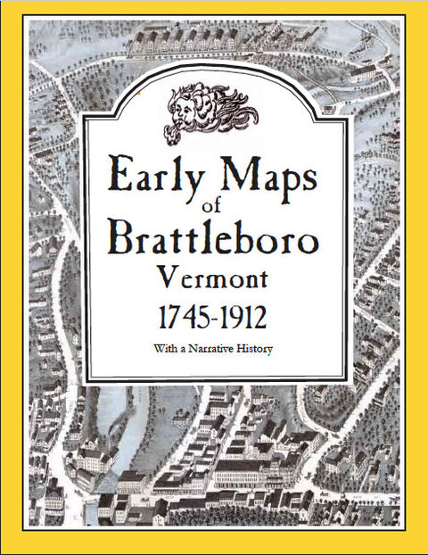 Early Maps of Brattleboro Vermont